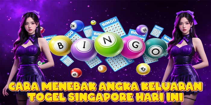Cara Menebak Angka Keluaran Togel Singapore Hari Ini Cara Menebak Angka Keluaran Togel Singapore Hari Ini